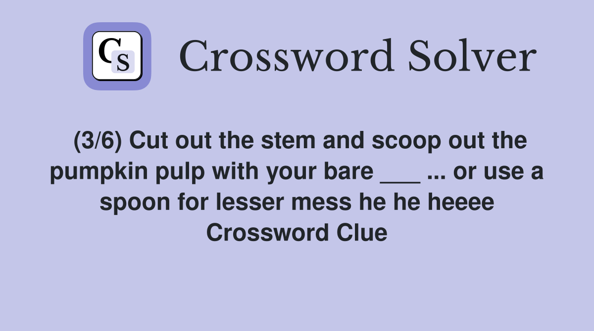 (3/6) Cut out the stem and scoop out the pumpkin pulp with your bare